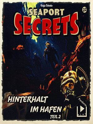 cover image of Seaport Secrets 22--Hinterhalt im Hafen Teil 2